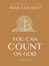 You Can Count on God 365 Devotions